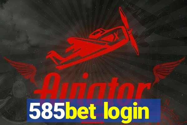 585bet login